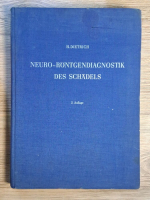 Heinz Dietrich - Neuro-rontgendiagnostik des schadels (volumul 2)