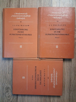 Anticariat: I. I. Priwalow - Mathematisch naturwissenschaftliche bibliothek. Einfuhrung in die funktionentheorie (3 volume)