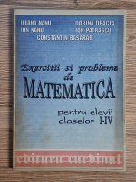 Anticariat: Ileana Nanu - Exercitii si probleme de matematica pentru elevii claselor I-IV