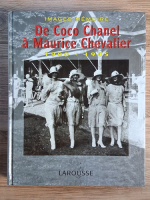 Images memoire de Coco Chanel a Maurice Chevalier, 1900-1945