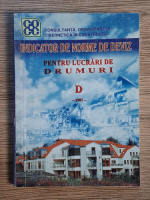 Anticariat: Indicator de norme de deviz pentru lucrari de drumuri, D 1981