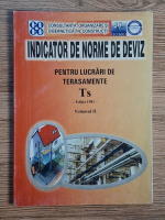 Anticariat: Indicator de norme de deviz pentru lucrari de terasamente, Ts (volumul 2, 1981)