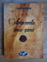Anticariat: Ion Andreita - Amprenta unui gand