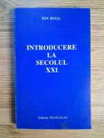 Anticariat: Ion Buga - Introducere la secolul XXI