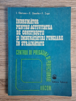 Anticariat: Ion Gartone - Indrumator pentru activitatea de constructii si imbunatatiri funciare in strainatate
