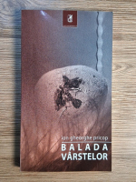Anticariat: Ion Gheorghe Pricop - Balada varstelor