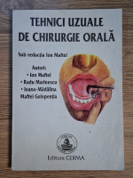 Ion Maftei, Radu Marinescu - Tehnici uzuale de chirurgie orala
