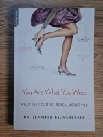 Jennifer Baumgartner - You are what you wear. What your clothes reveal about you