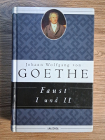 Anticariat: Johann Wolfgang Goethe - Faust I und II