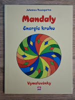 Anticariat: Johannes Rosengarten - Mandaly. Energie kruhu (carte de colorat)