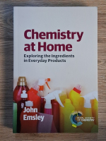 John Emsley - Chemistry at home. Exploring the ingredients in everyday products