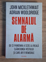 John Micklethwait - Semnalul de alarma
