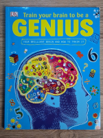 John Woodward - Train your brain to be a genius. Your brilliant brain and how to train it