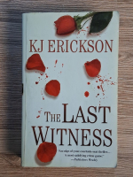K. J. Erickson - The last witness