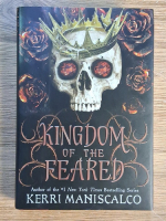 Anticariat: Kerri Maniscalco - Kingdom of the Feard