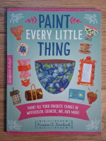 Anticariat: Kristine A. Lombardi - Paint every little thing