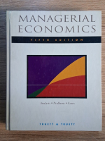Anticariat: Lila J. Truett - Managerial economics. Analysis, problems, cases