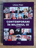 Anticariat: Liliana Popa - Contemporanii in mileniul III (volumul 3)