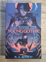 M. A. Bennett - Young Gothic. The monsters aren't just in their heads 