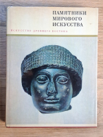 M. E. Mate - Momente ale artei universale. Arta orientului antic
