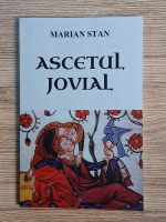 Anticariat: Marian Stan - Ascetul jovial