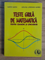 Marin Marin - Teste grila de matematica pentru examene si concursuri