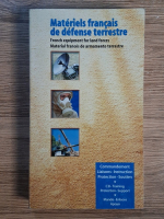 Anticariat: Materiels francais de defense terrestre. Commandement. Liaisons-instruction. Protection-Soutien