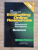 Melissa Payton - The Prentice Hall guide to evaluating online resource with Research Navigator. Science