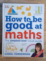 Peter Clarke - How to be good at maths. The simplest ever visual guide