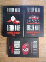 Anticariat: Philip Kerr - Berlin Noir (3 volume)