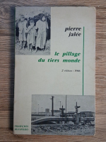 Pierre Jalee - Le pillage du tiers monde