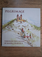 Pilgrimage through the Calvary of Banska Stiavnica