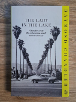 Anticariat: Raymond Chandler - The lady in the lake