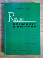 Anticariat: Revue Roumaine d'Histoire, tome XLVI, nr. 1-4, janvier-decembre 2007