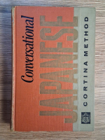 Anticariat: Richard D. Abraham, Ph. D. - Conversational Japanese. Cortina method