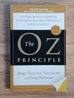 Roger Connors - The OZ principle. Getting results through individual and organizational accountability