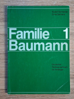 Anticariat: Rudolf Schneider - Familie Baumann (volumul 1)