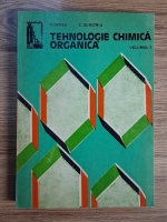 Anticariat: S. Oprea, E. Dumitru - Tehnologie chimica organica (volumul 1)