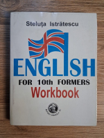 Anticariat: Steluta Istratescu - English for 10th formers workbook