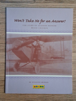Anticariat: Suzanne Moyers - Won't take no for an answer. The story of aviation pioneer Bessie Coleman