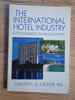 Timothy L. G. Lockyer - The International hotel industry. Sustainable management