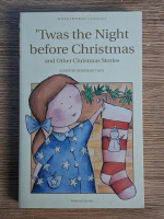 Anticariat: Twas the night before Christmas and other Christmas Stories