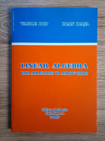 Vasile Pop, Ioan Rasa - Linear algebra with applications to Markov chains