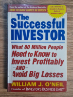 William J. ONeil - The successful investor
