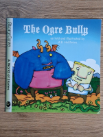 Anticariat: A. B. Hoffmire - Story Cove. The ogre bully