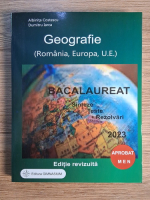 Albinita Costescu, Dumitru Iarca - Geografie. Bacalaureat. Sinteze, teste, rezolvari (2023)