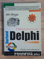 Alin Blaga - Delphi, ultima provocare