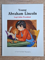 Andrew Woods - Young Abraham Licoln. Log-Cabin President