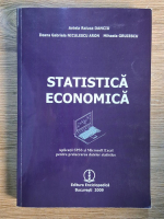Aniela Raluca Danciu - Statistica economica. Aplicatii SPSS si Microsoft Excel pentru prelucrarea datelor statistice Aniela Raluca Danciu - Statistica economica. Aplicatii SPSS si Microsoft Excel pentru prelucrarea datelor statistice