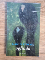 Anticariat: Barbu Slatineanu - Oglinda. Nuvele si povestiri